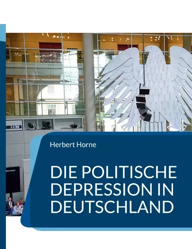 Cover: Die politische Depression in Deutschland