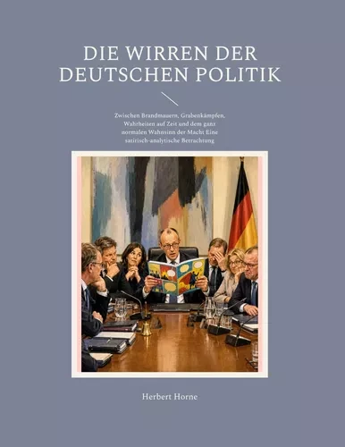 Cover: Die Wirren der deutschen Politik